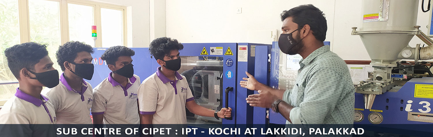 Sub centre of CIPET : IPT - Kochi at Lakkidi, Palakkad