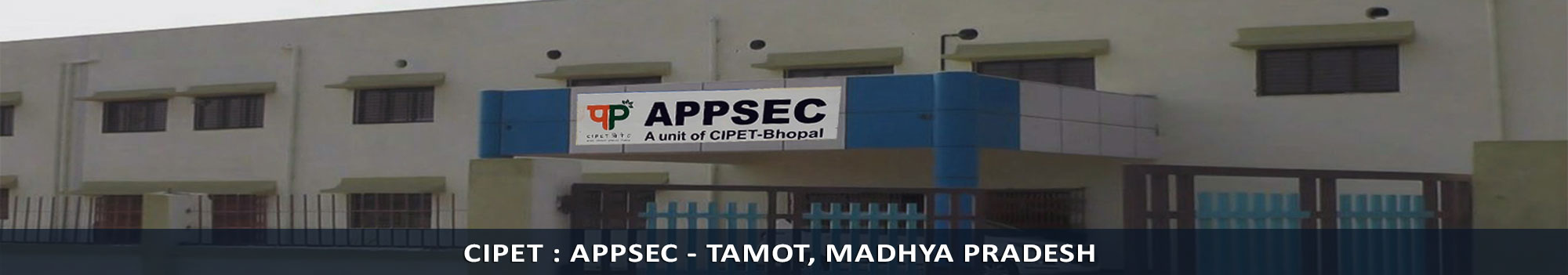 CIPET : APPSEC - Tamot, Madhya Pradesh